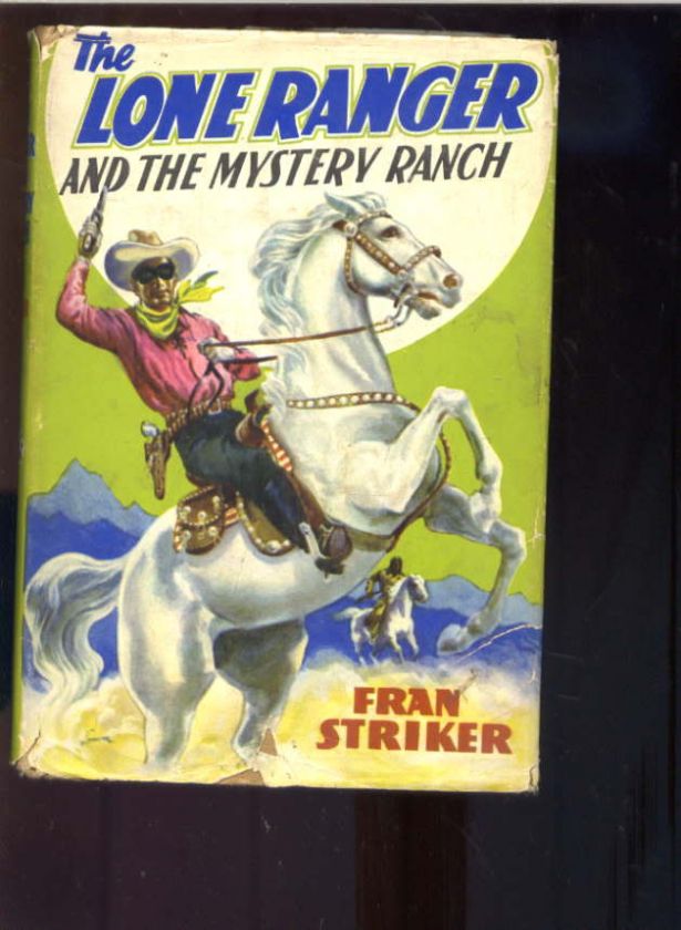 Lone Ranger Mystery Ranch 1st ed. western book 1938  